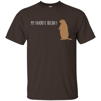Groundhog Day T-shirt My Favorite Holiday T-shirt Dark Chocolate