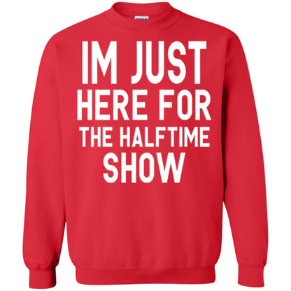 I'm Just Here For The Halftime Show T-shirt Red