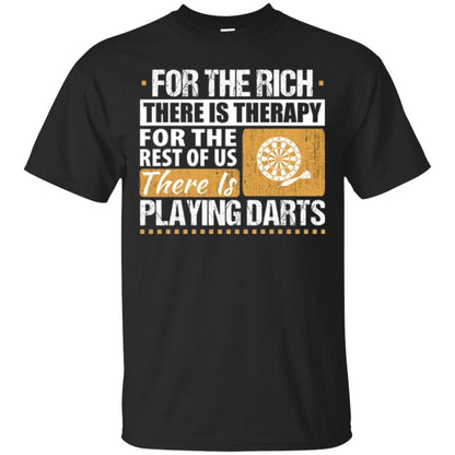 Dart Game T-shirt For The Rich There Is Therapy Playing Darts Black