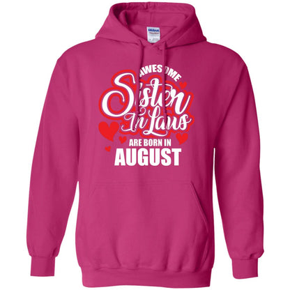 August T-shirt Awesome Sister In Laws Are Born In August Heliconia