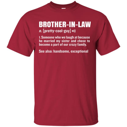 Family T-shirt Brother In Law Someone Who We Laugh At Because He Married My Sister Cardinal