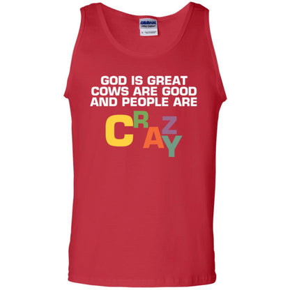 Cow Lover T-shirt God Is Great Cows Are Good And People Are Crazy Red
