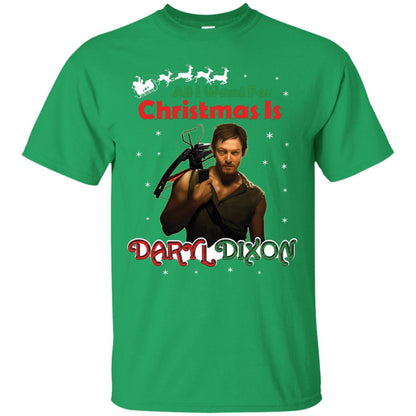 All I Want For Christmas Is Daryl Dixon Shirt Irish Green