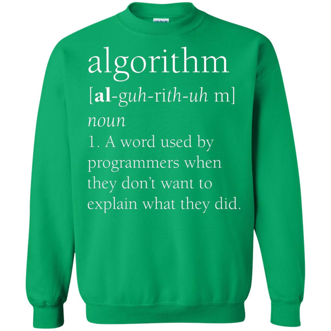 Funny Computer Programmer Algorithm Definition Gift T-shirt Irish Green