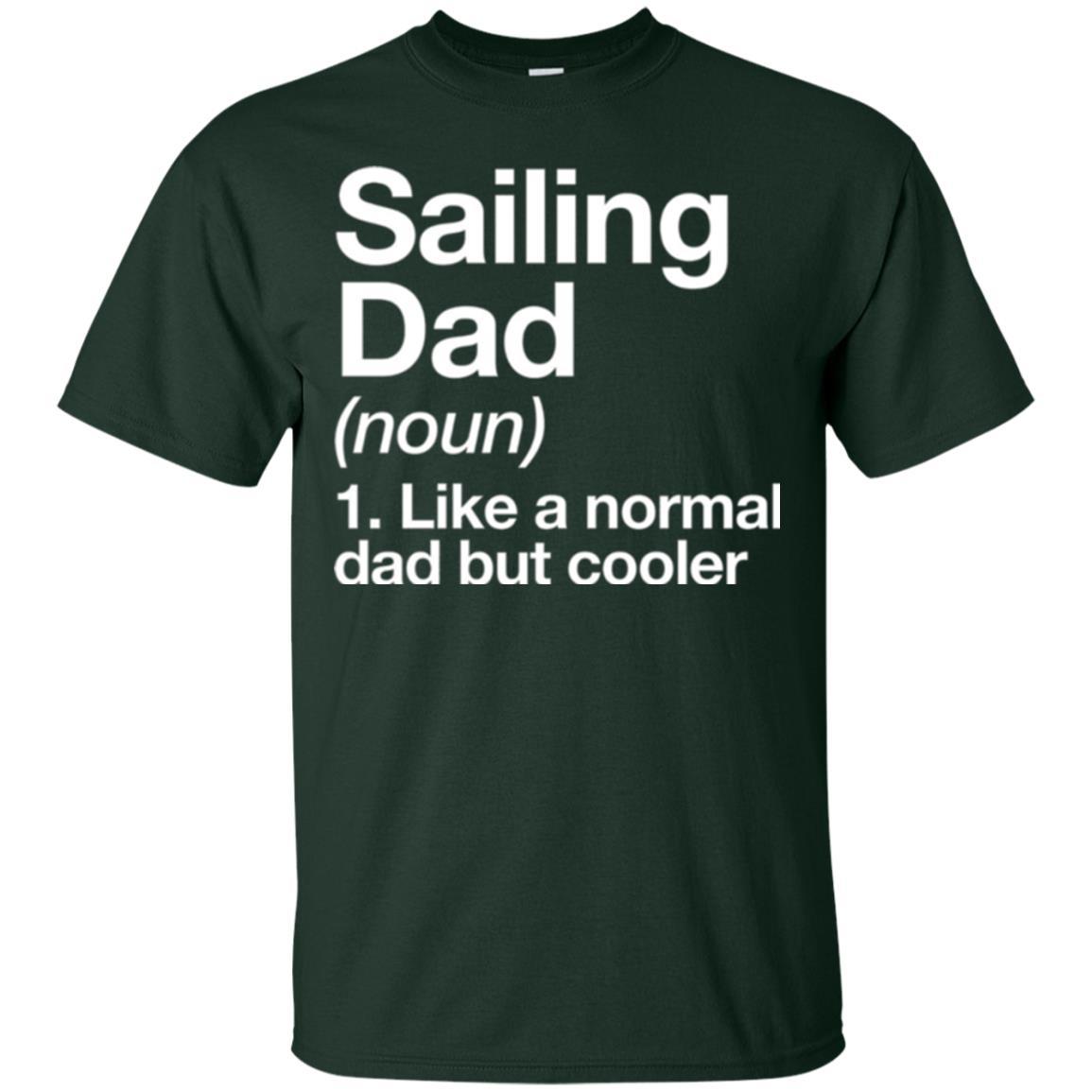 Daddy T-shirt Sailing Dad Definition T-shirt Forest Green