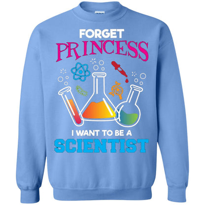 Forget Princess I Want To Be A Scientist Shirt Chemistry Carolina Blue