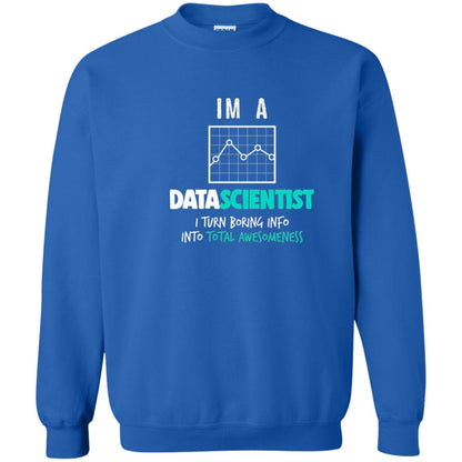 Data Scientist I Turn Boring Into Totall Awesomeness Royal