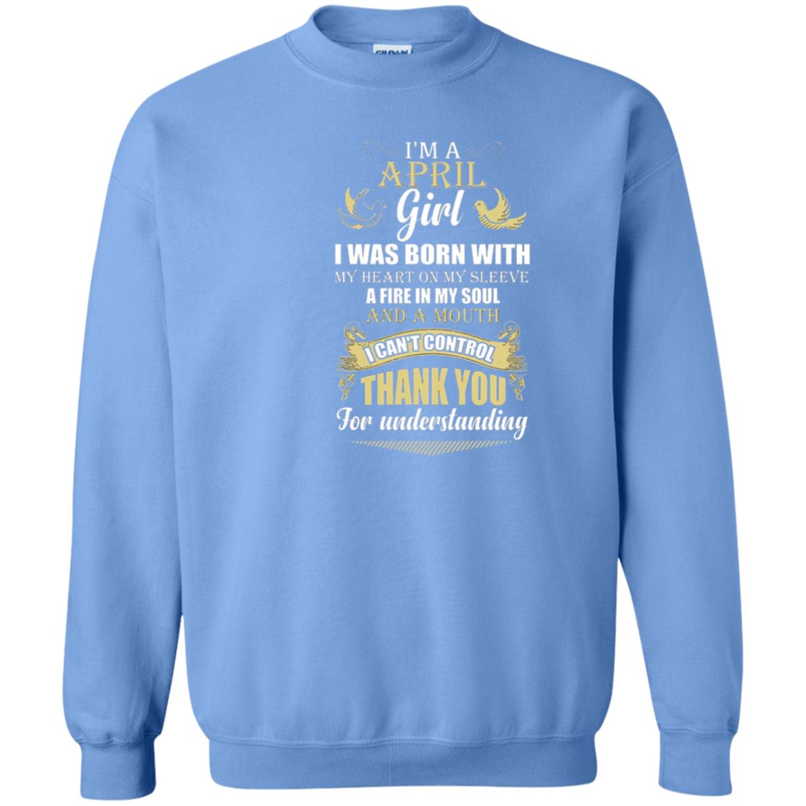 April Birthday Shirt Im A April Girl I Was Born With My Heart Carolina Blue