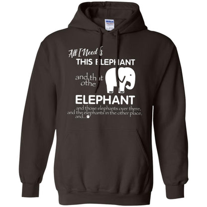 All I Need Is This Elephant And That Other Elephant Shirt For Elephant Lovers Dark Chocolate