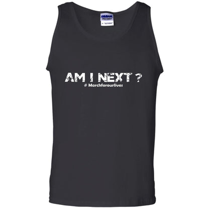Am I Next Hash Tag March For Our Lives Gun Control T-shirt Black