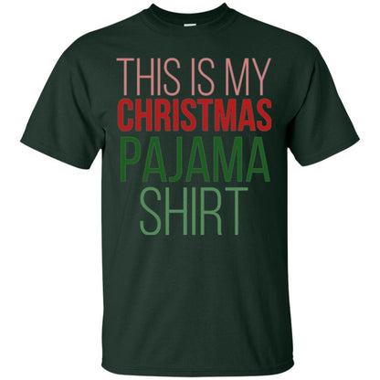 Christmas T-shirt This Is My Christmas Pajama Forest Green
