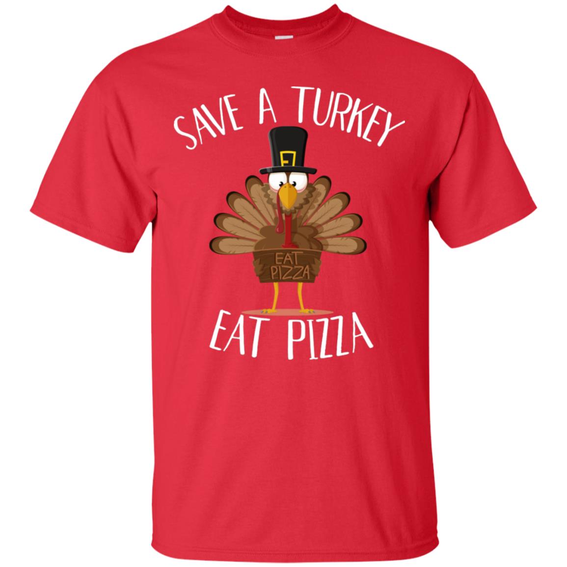 Save A Turkey Eat Pizza Thaksgiving Gift Shirt Red