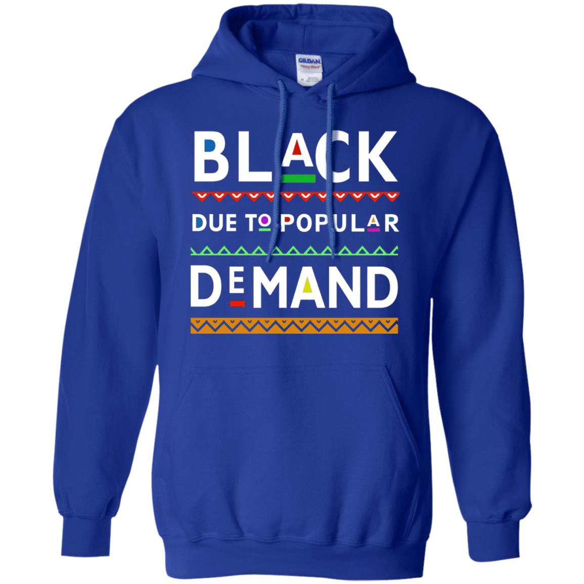 Black Due To Popular Demand Tshirt Royal