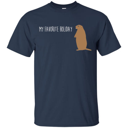 Groundhog Day T-shirt My Favorite Holiday T-shirt Navy