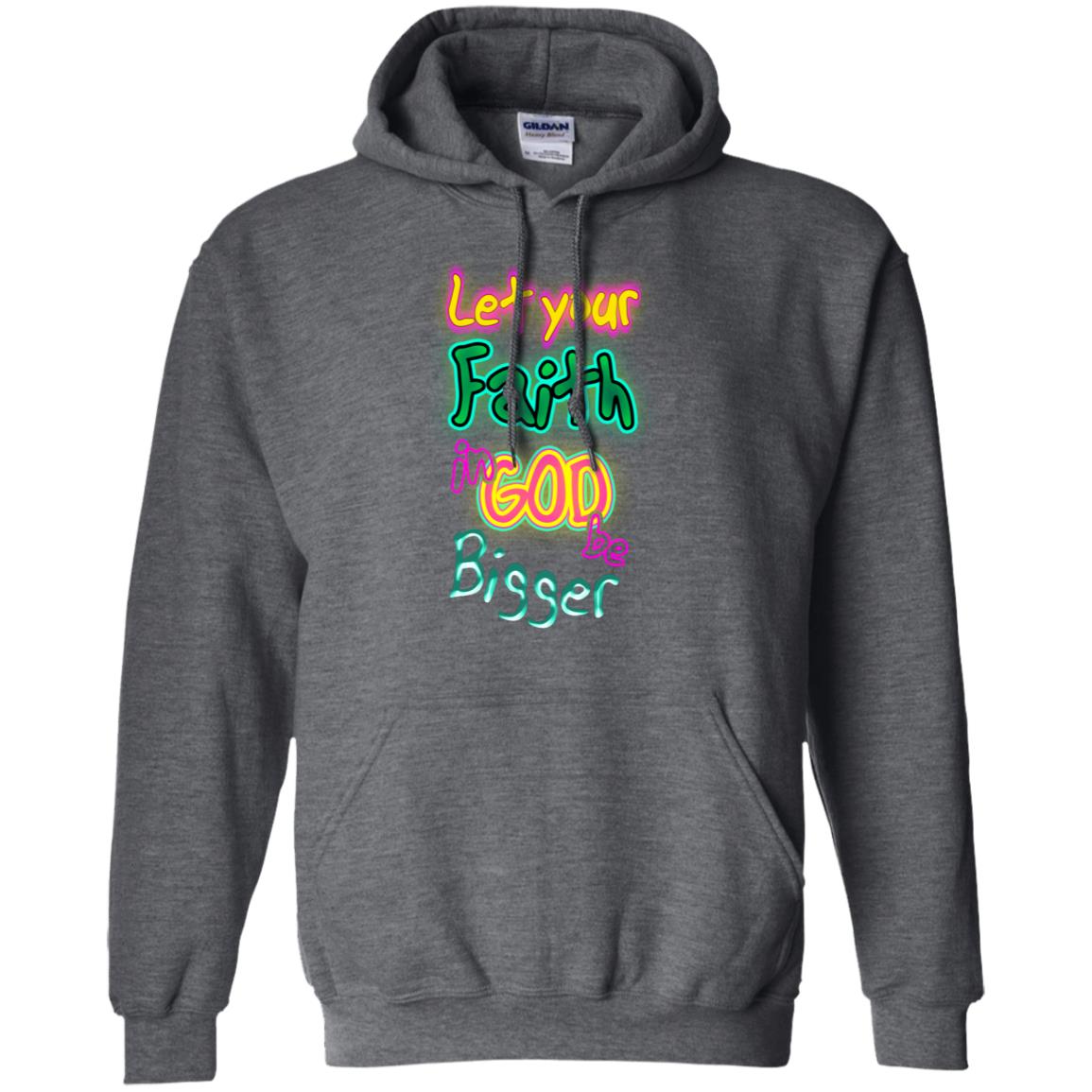 Let Your Faith In God Be Bigger Best Quote Shirt Dark Heather
