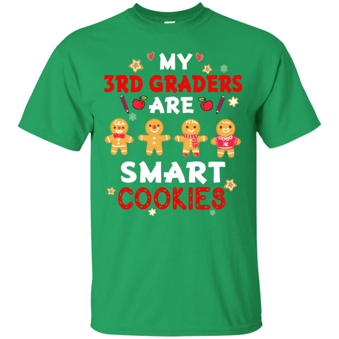 My 3rd Graders Are Smart Cookies X-mas Gift Shirt For Third Gradeteachers Irish Green