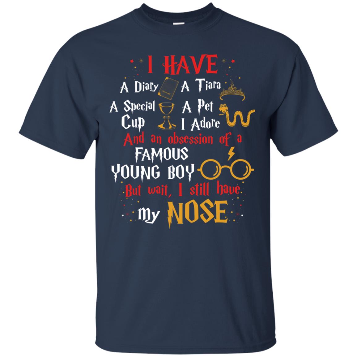 I Have A Diary, A Tiara, A Special Cup, A Pet I Adore And An Obsession Of A Famous Young Boy Harry Potter Fan T-shirtG200 Gildan Ultra Cotton T-Shirt