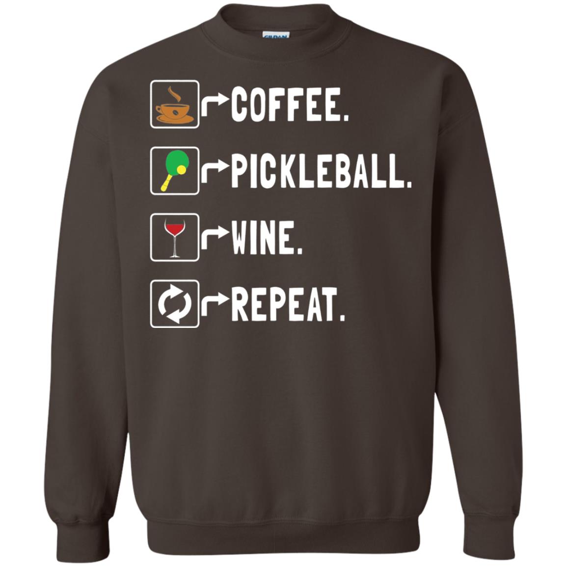 Funny Coffee Lovers T-shirt Pickleball Wine Repeat Dark Chocolate