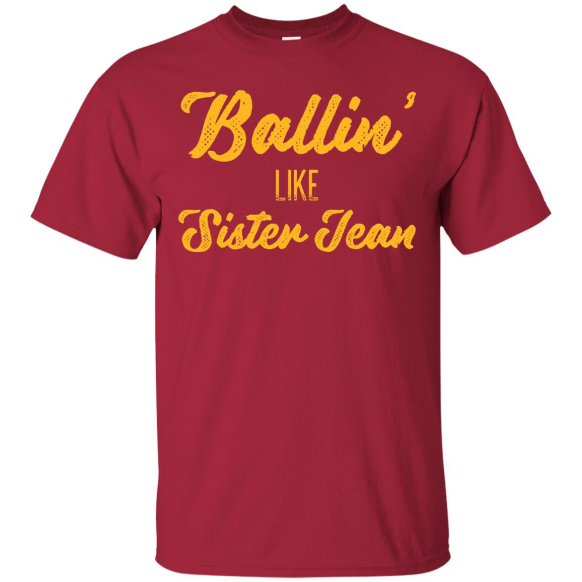 Ballin Like Sister Jean College Basketball Ramblers T-shirt Cardinal
