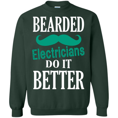 Bearded Electricians Do It Better Best Idea Shirt For Bearded Electricians Forest Green