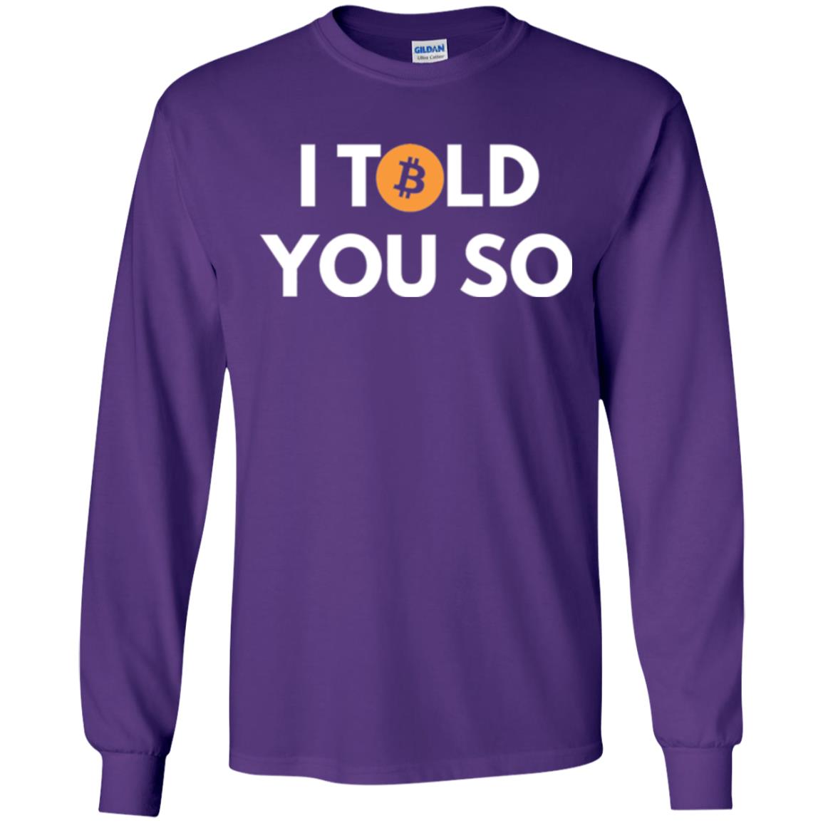 Bitcoin T-shirt I Told You So Purple