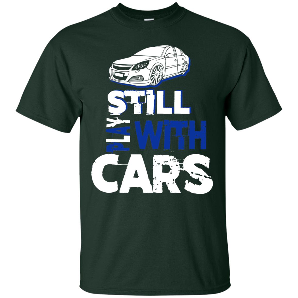 Still Play With Cars Funny Racing Driving T-shirt Forest