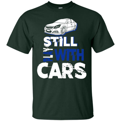 Still Play With Cars Funny Racing Driving T-shirt Forest