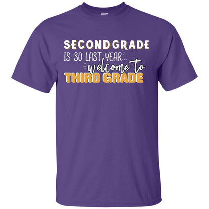 Rata-second Grade Is So Last Year Welcome To Third Grade Back To School 2019 Shirt Purple