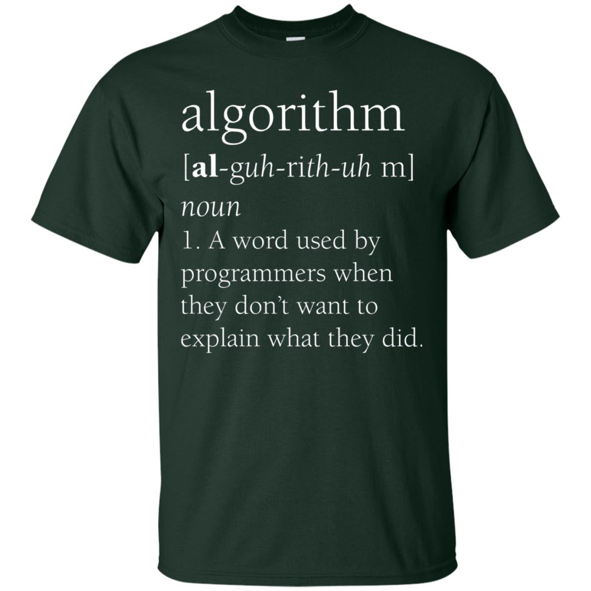 Funny Computer Programmer T-shirt Algorithm Definition Gift Forest