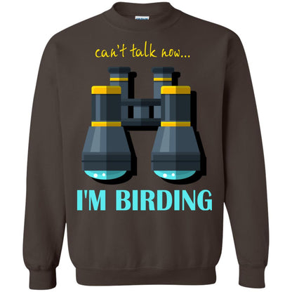 Bird-watching T-shirt Can't Talk Now I'm Birding Dark Chocolate