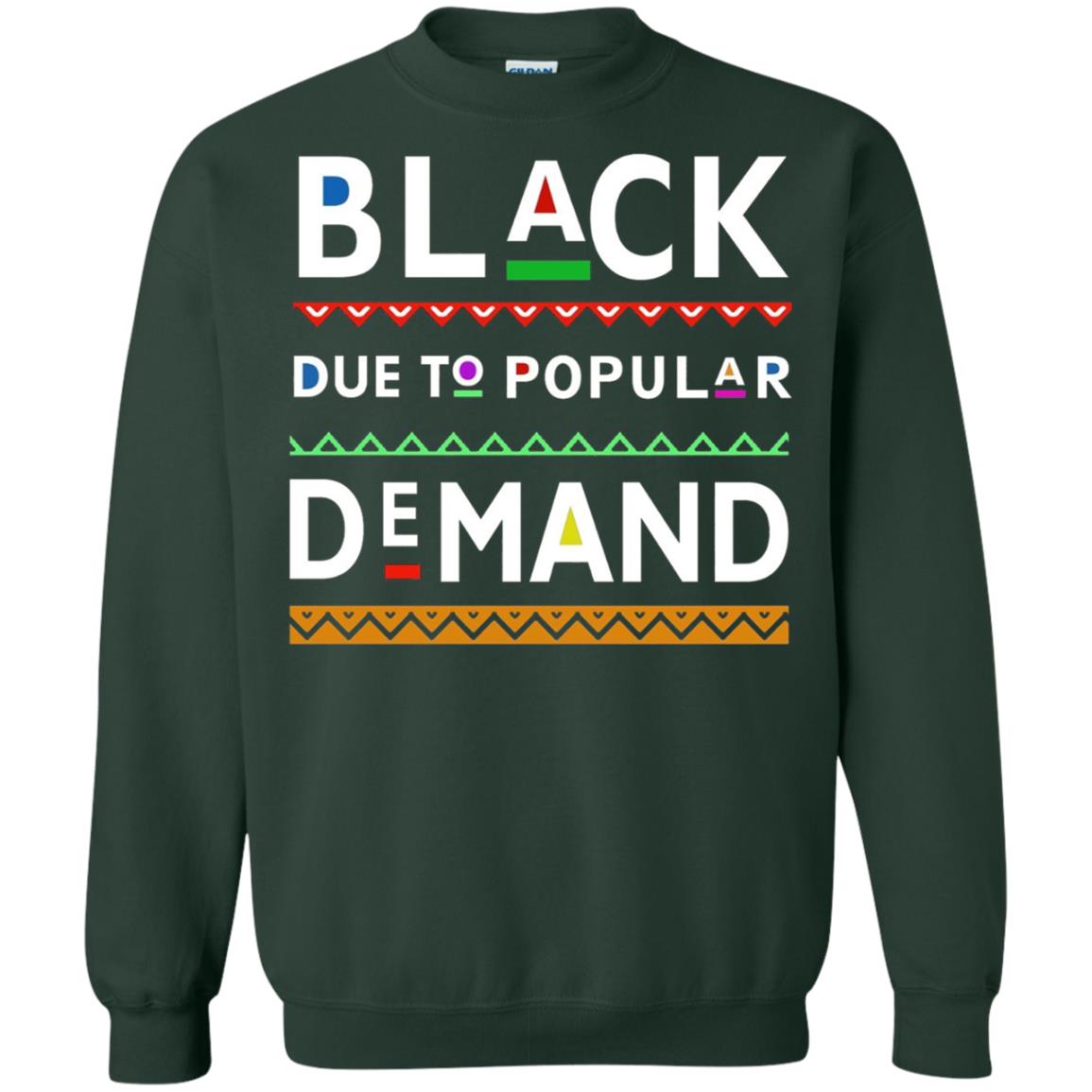 Black Due To Popular Demand Tshirt Forest Green