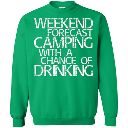 Camper T-shirt Weekend Forecast Camping With A Chance Of Drinking Irish Green