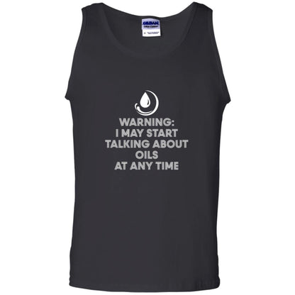 Warning I May Start Talking About Oils At Any Time T-shirt Black