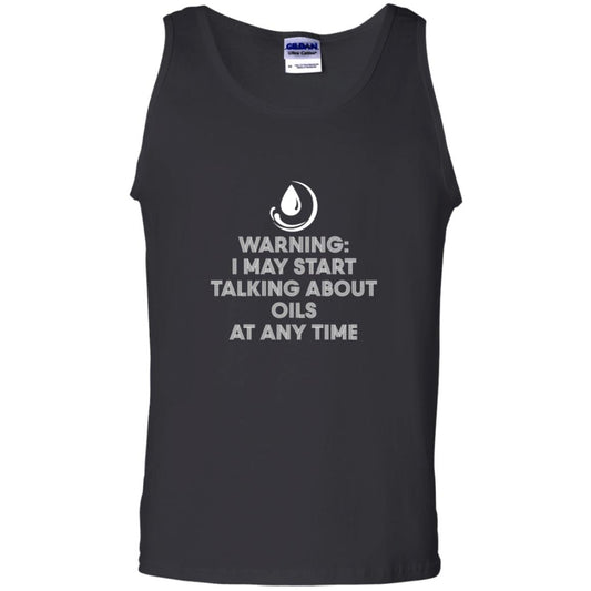 Warning I May Start Talking About Oils At Any Time T-shirt Black