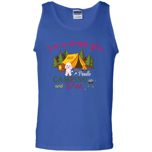 I’m A Simple Girl I Love Poodle Camping And Wine ShirtG220 Gildan 100% Cotton Tank Top