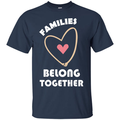 Families Belong Together Shirt For Members Of Family Navy