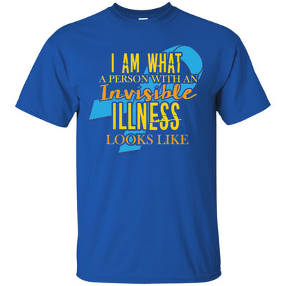 Autism T-shirt I Am What A Person With An Invinsible Illness Looks Like Royal