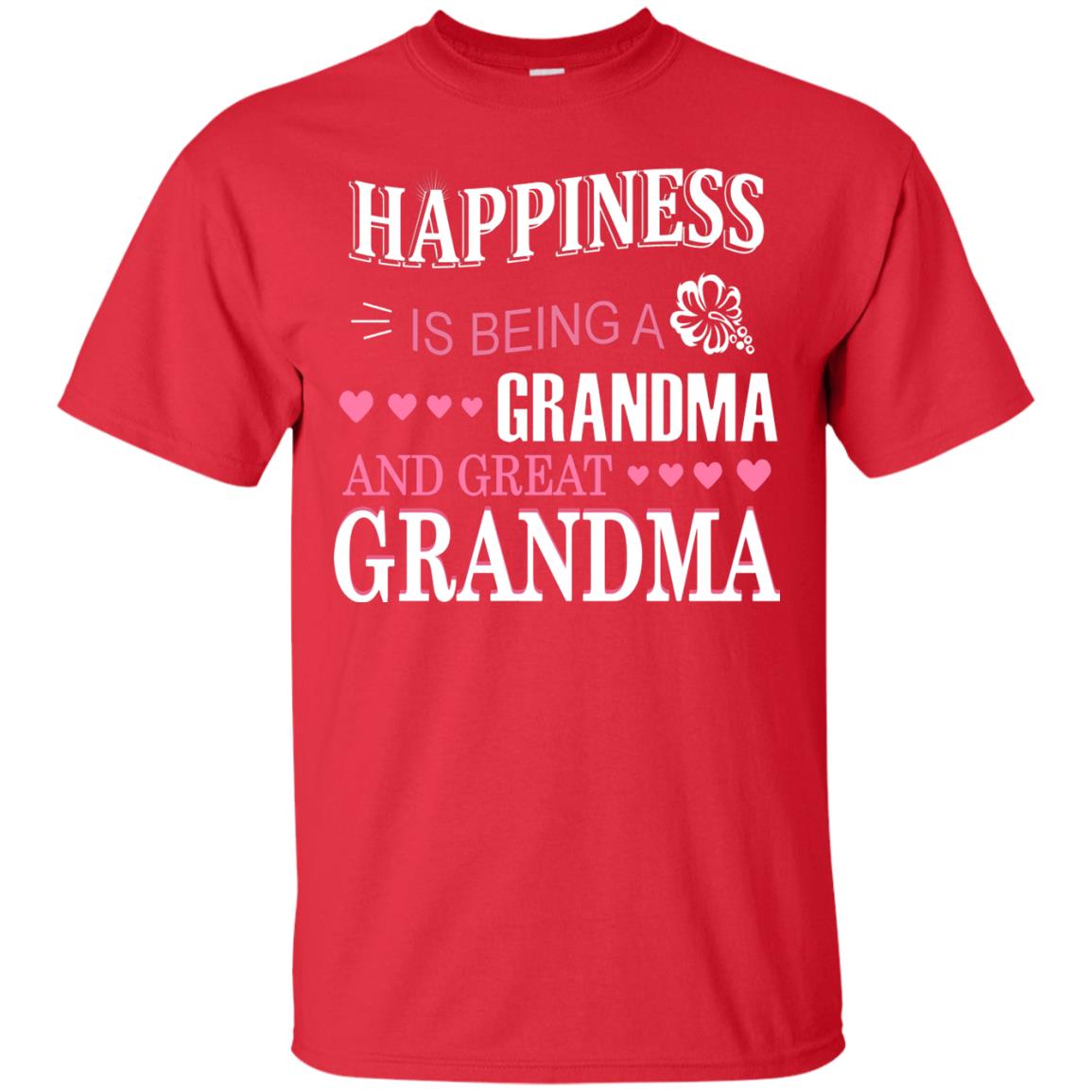 Happiness Is Being A Grandma And Great Grandma Red