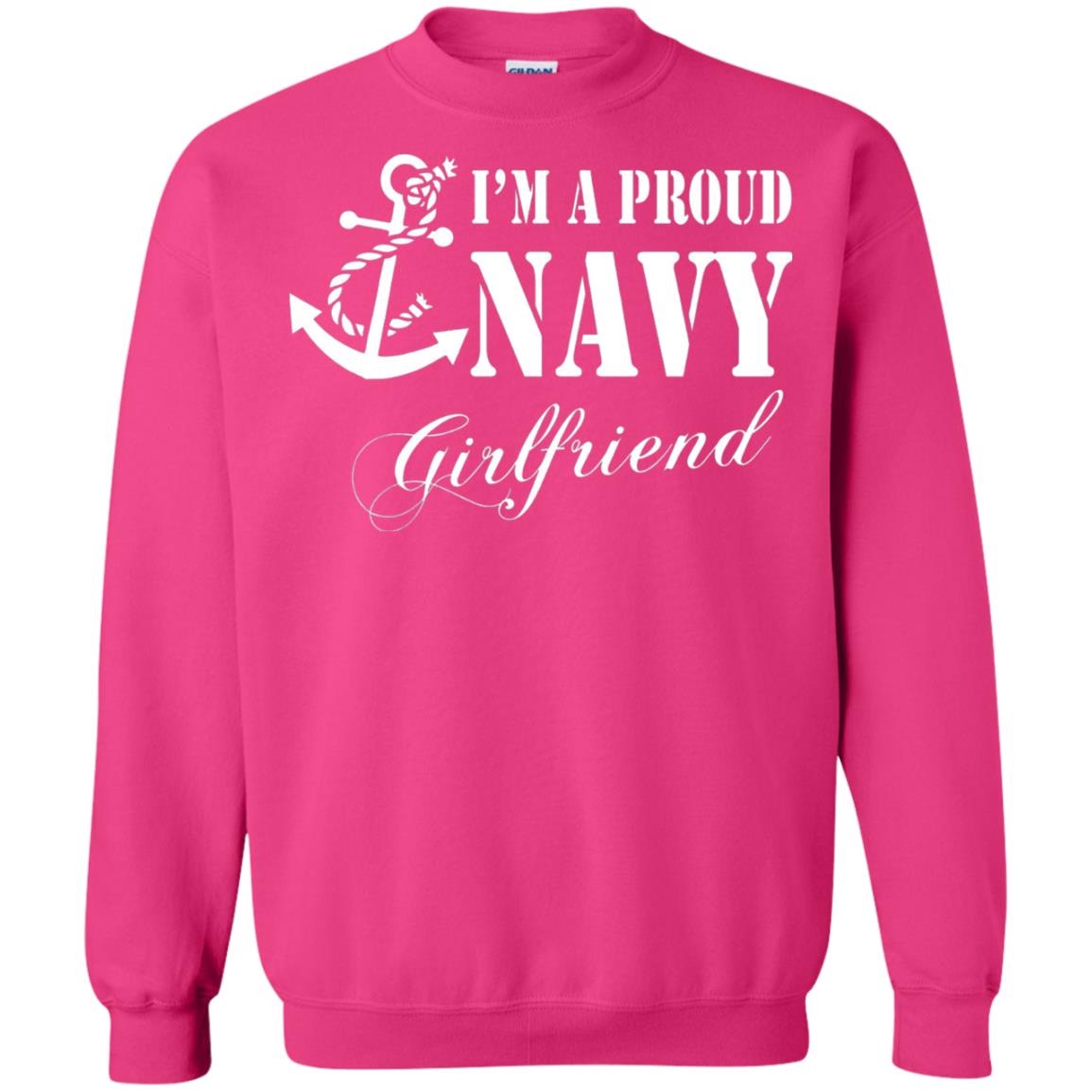 Military Shirt Im A Proud U.s. Navy Girlfriend Heliconia