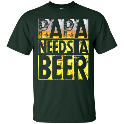 Papa Needs A Beer Shirt For Men Loves Beer Forest