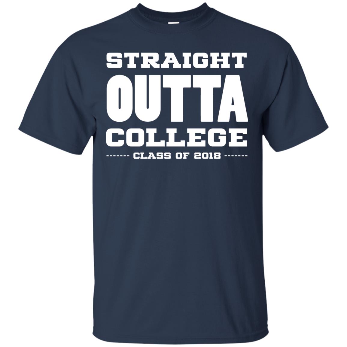 Straight Outta College Class Of 2018 Graduation Shirt Navy