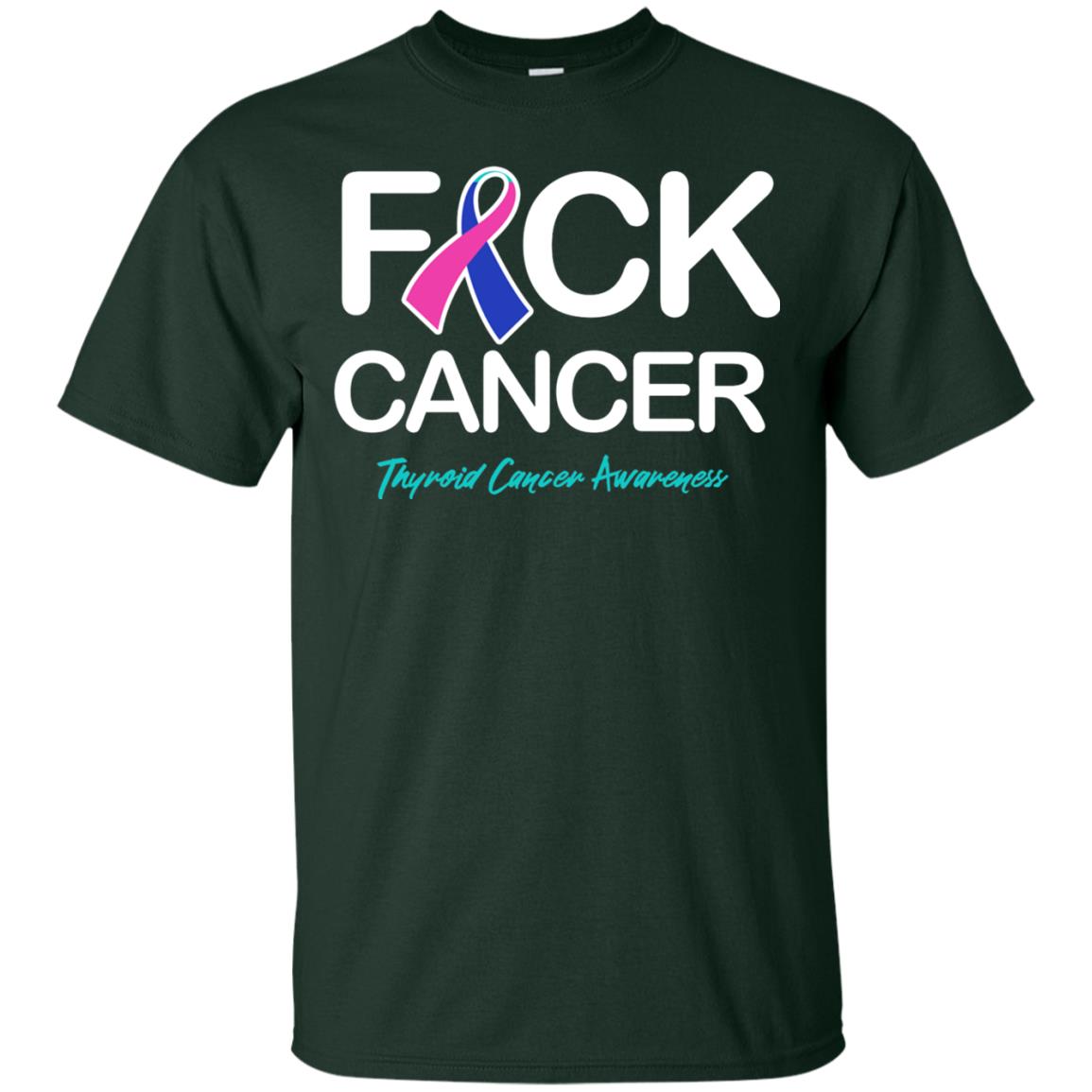 Fck Cancer Thyroid Cancer Awareness T-shirt Forest
