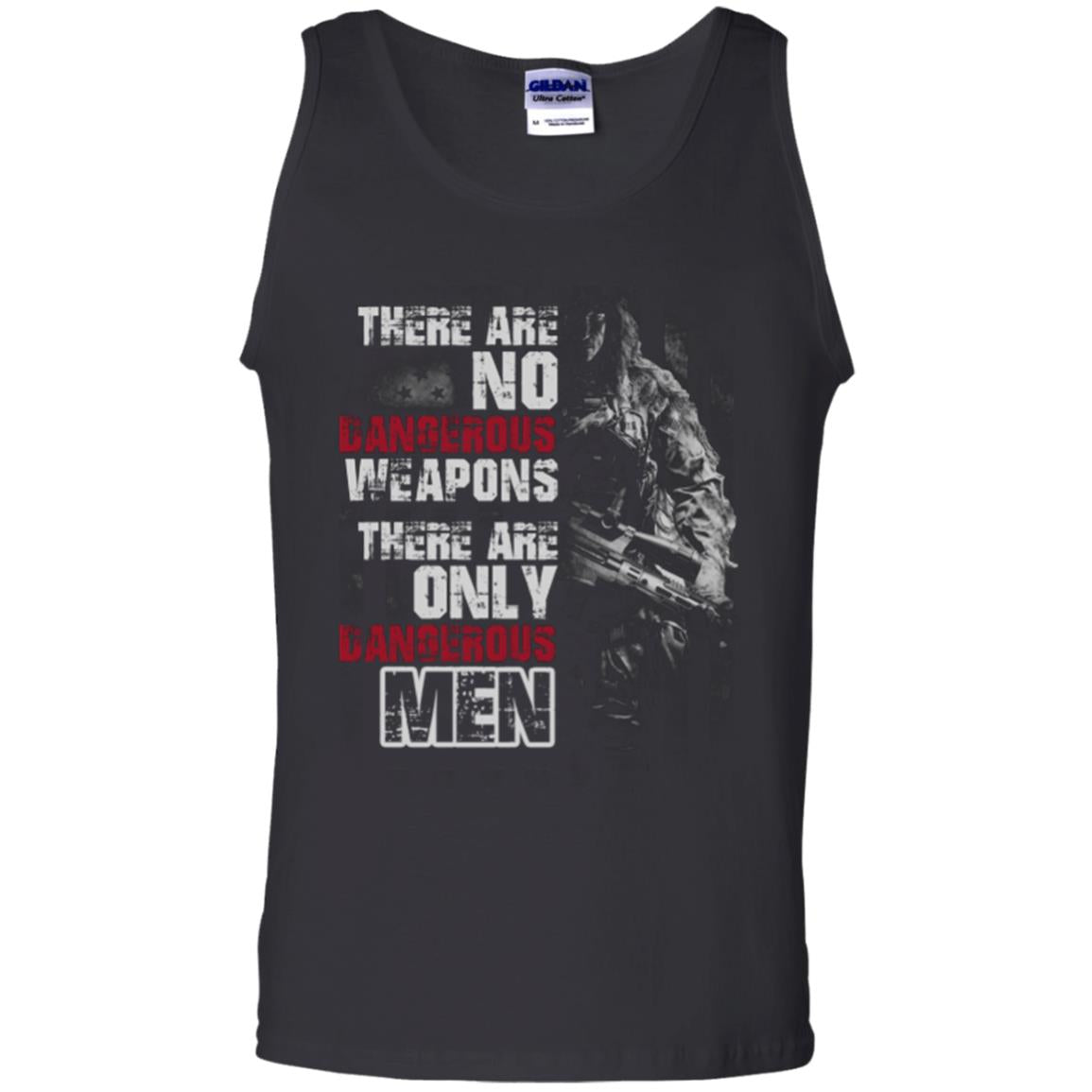 They Are No Dangerous Weapons There Are Only Dangerous Men Military Shirt Black