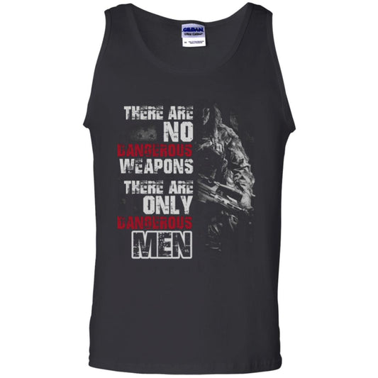 They Are No Dangerous Weapons There Are Only Dangerous Men Military Shirt Black