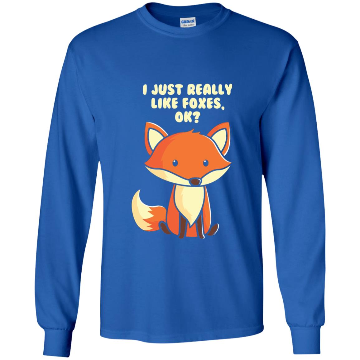Funny Fox T-shirt I Just Really Like Foxes Ok Royal