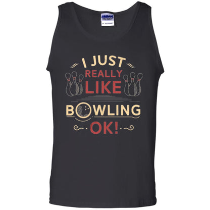 Bowler T-shirt I Just Really Like Bowling Ok Black