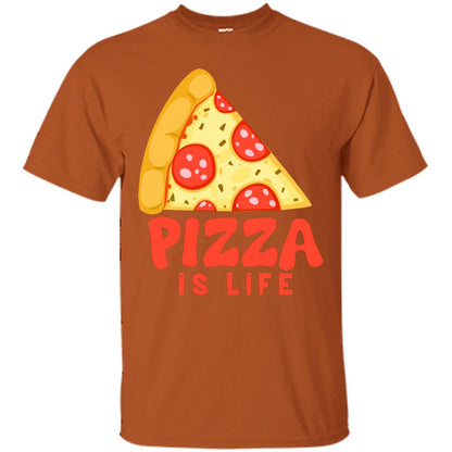 Pizza Is Life Shirt For Pizza Lovers Texas Orange