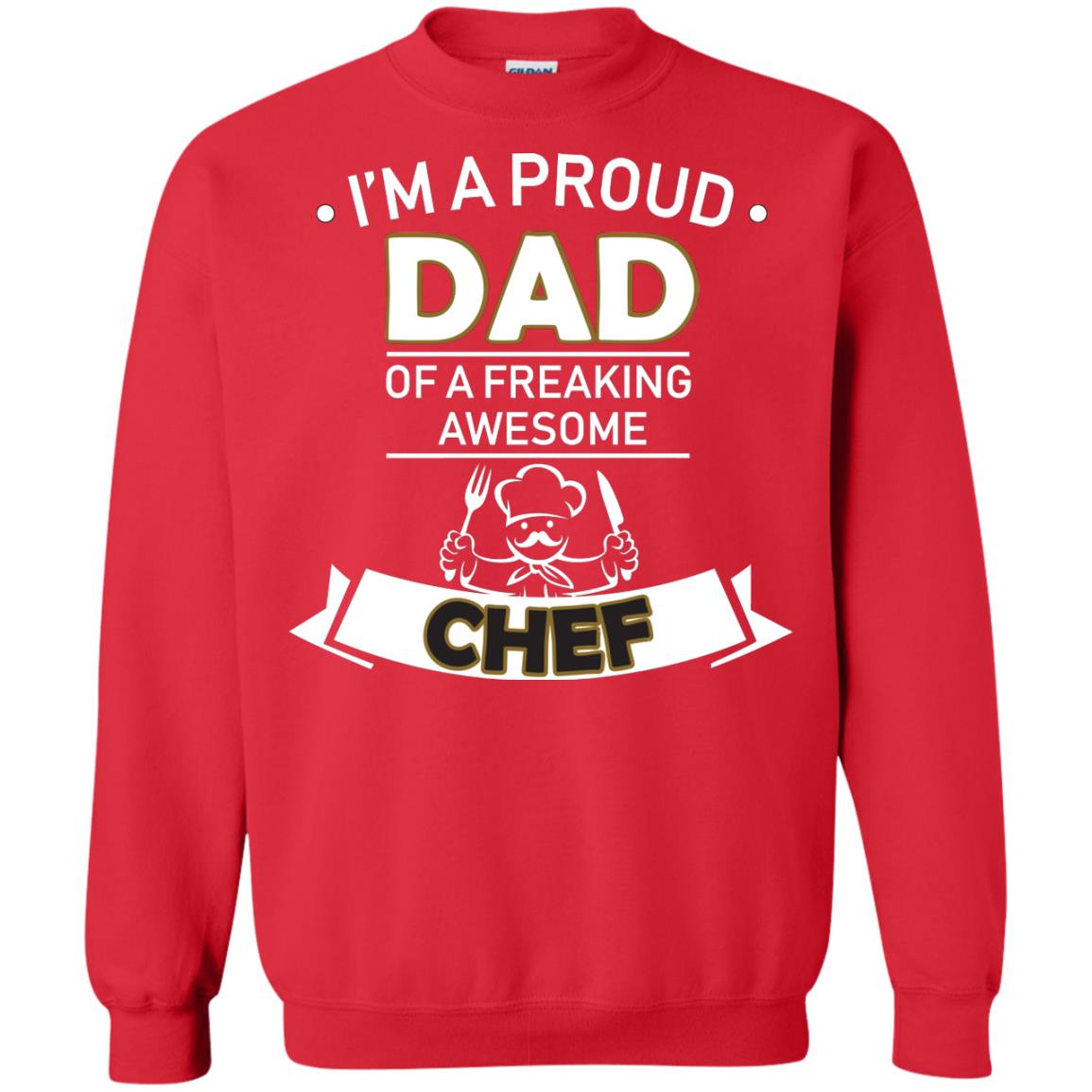 I_m A Proud Dad Of Freaking Awesome Chef Daddy Shirt Red