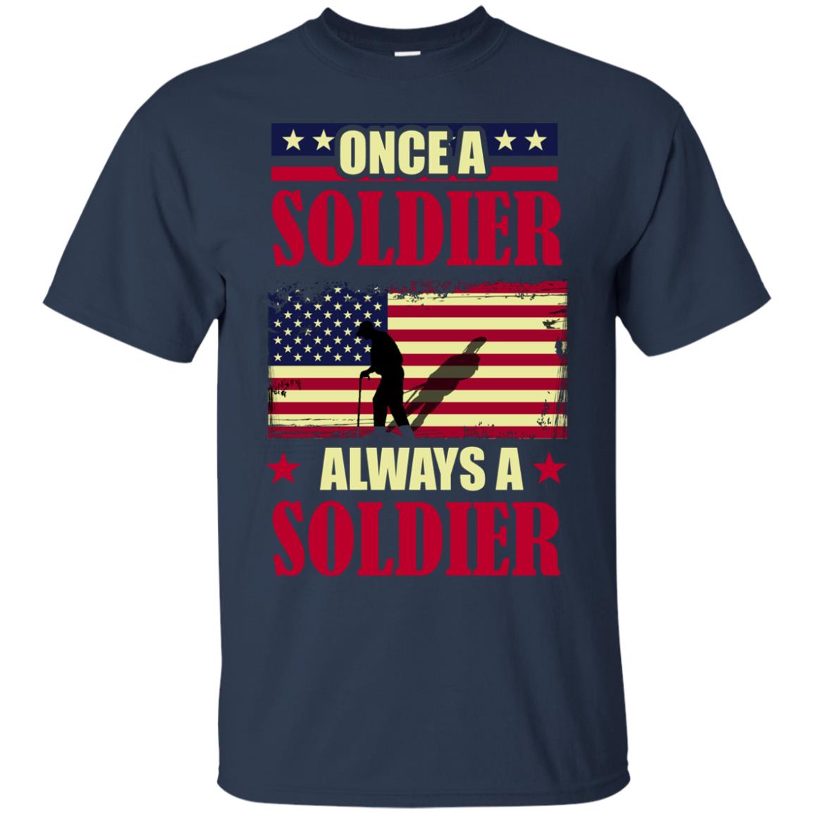 Once A Soldier Always A Soldier Shirt Navy