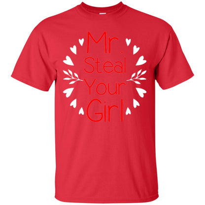 Funny Valentines Day Shirt Mr Steal Your Girl Red